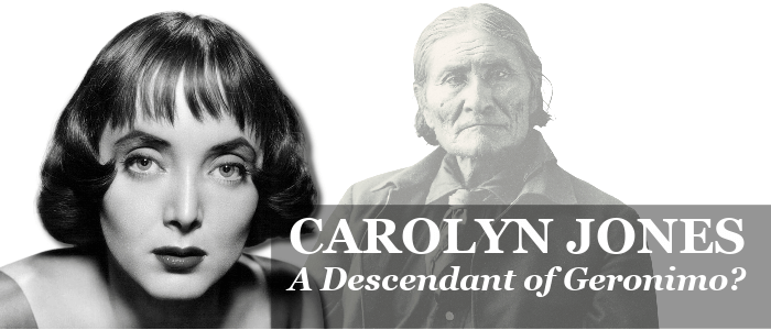 Carolyn Jones and Geronimo