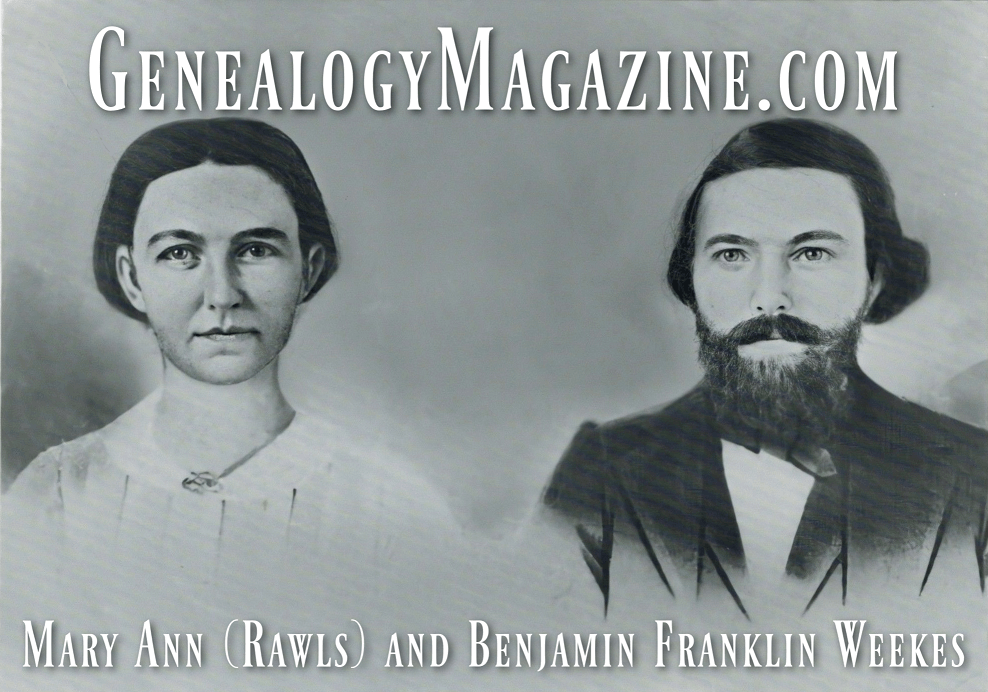 Benjamin Franklin Weekes and Mary Ann Rawls